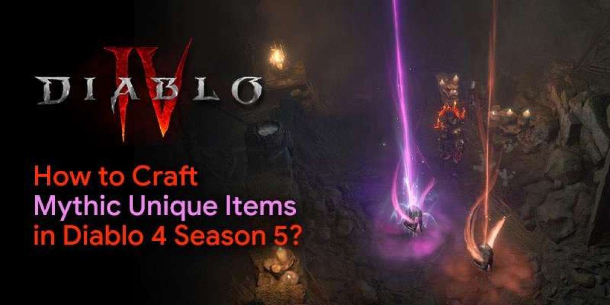 How to Craft Mythic Unique Items in Diablo 4 Season 5: A Player’s Guide